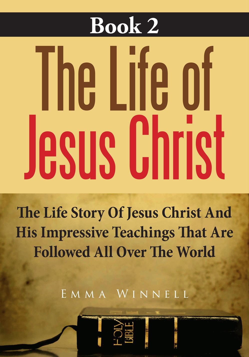 Book 2 The Life Of Jesus Christ