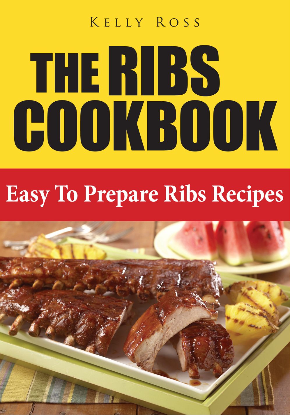 The Ribs Cookbook