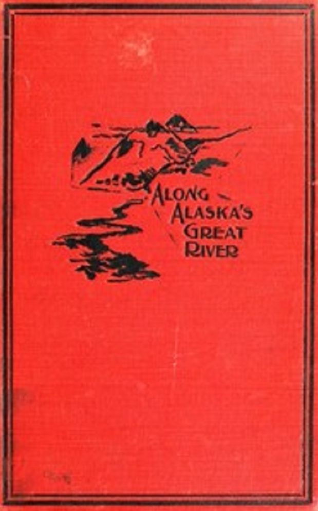 Along Alaska's Great River (Illustrated)