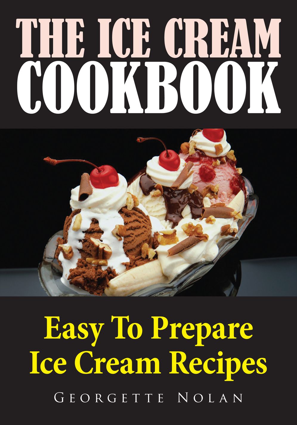 The Ice Cream Cookbook