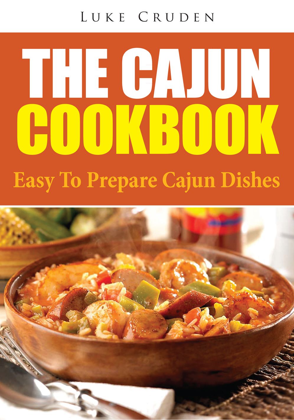 The Cajun Cookbook