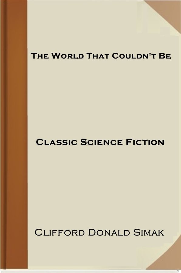 The World That Couldn't Be
