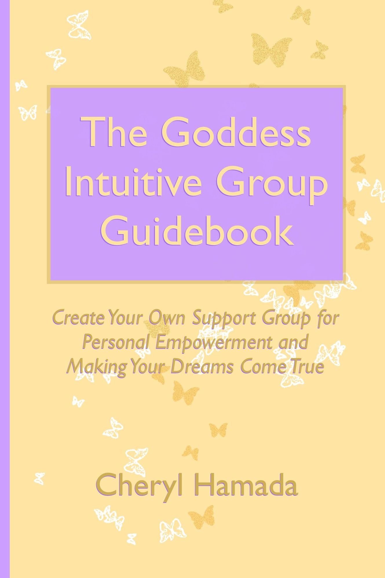 The Goddess Group Intuitive Guidebook