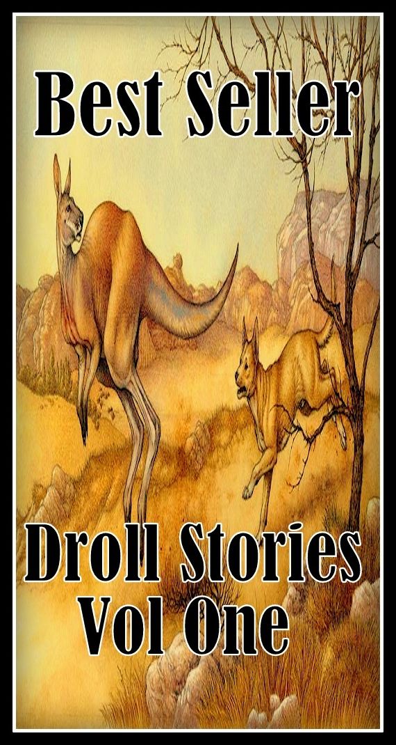 Best Seller Droll Stories Vol One ( epic, fantasy, thriller, ethical, moral, logic comments, Mystery, romance, action, adventure, science fiction, drama, comedy, blackmail, humor classic, novel, literature, suspense )