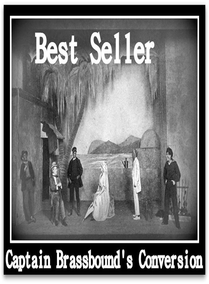 Best Seller Captain Brassbound's Conversion ( adventure, fantasy, romantic, action, fiction, humorous, historical, romantic, thriller, crime, journey, battle, war, science fiction, amazing, Greeks, Trogan war, romance )