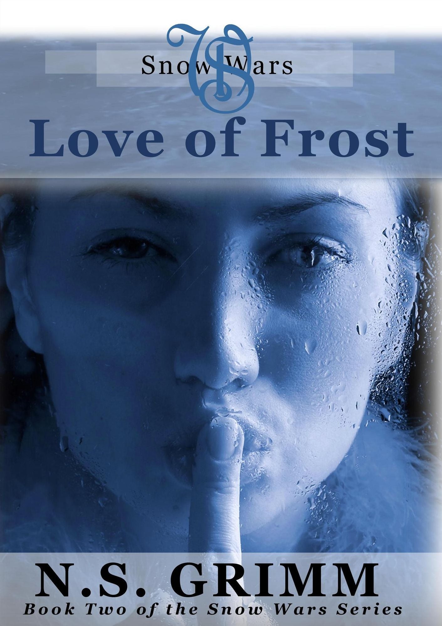 Love of Frost (Book two of the Snow Wars Series)