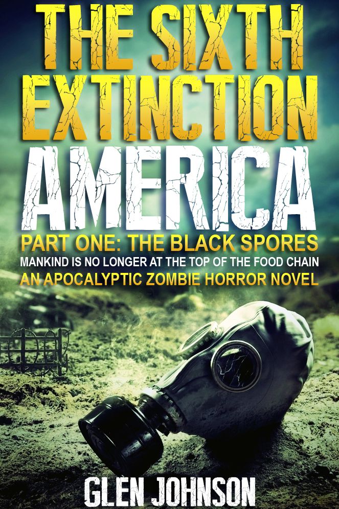 The Sixth Extinction: America Part One: The Black Spores