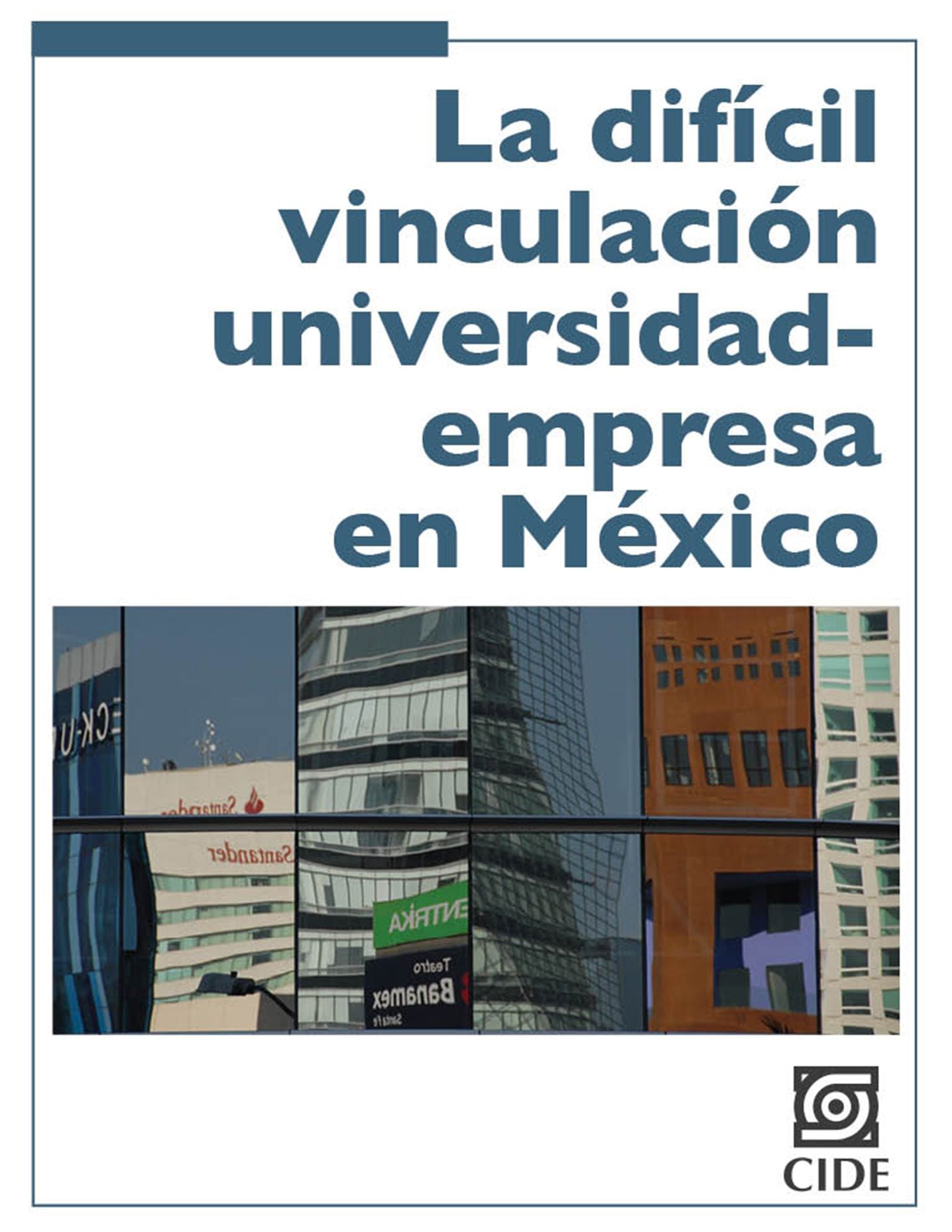 La dificil vinculacion universidad-empresa en Mexico