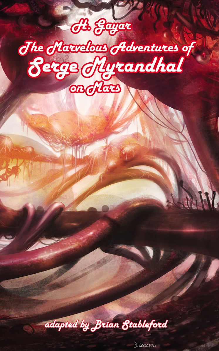 The Marvelous Adventures of Serge Myrandhal on Mars