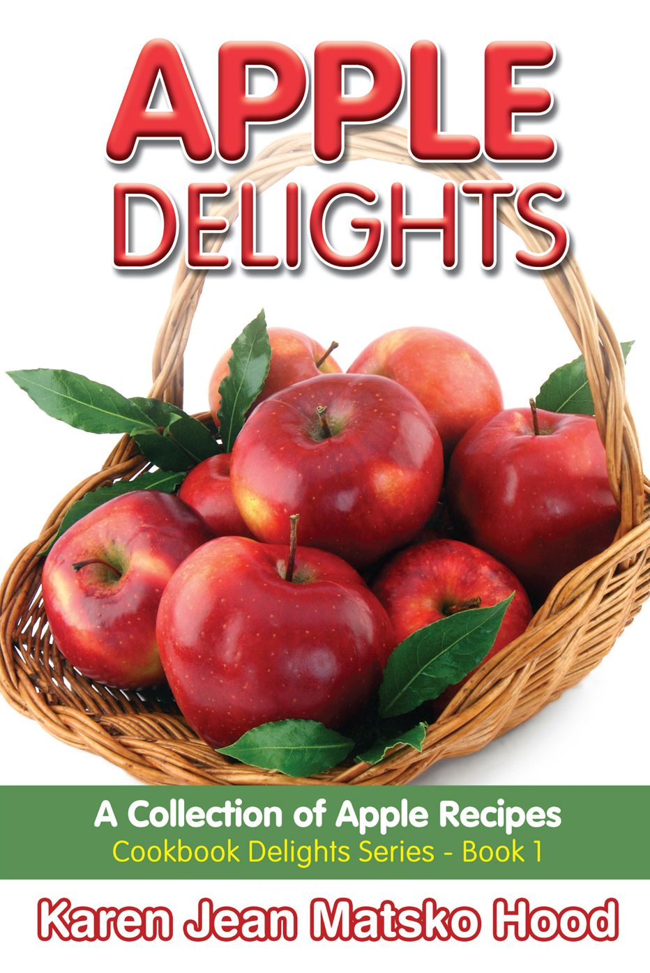 Apple Delights Cookbook