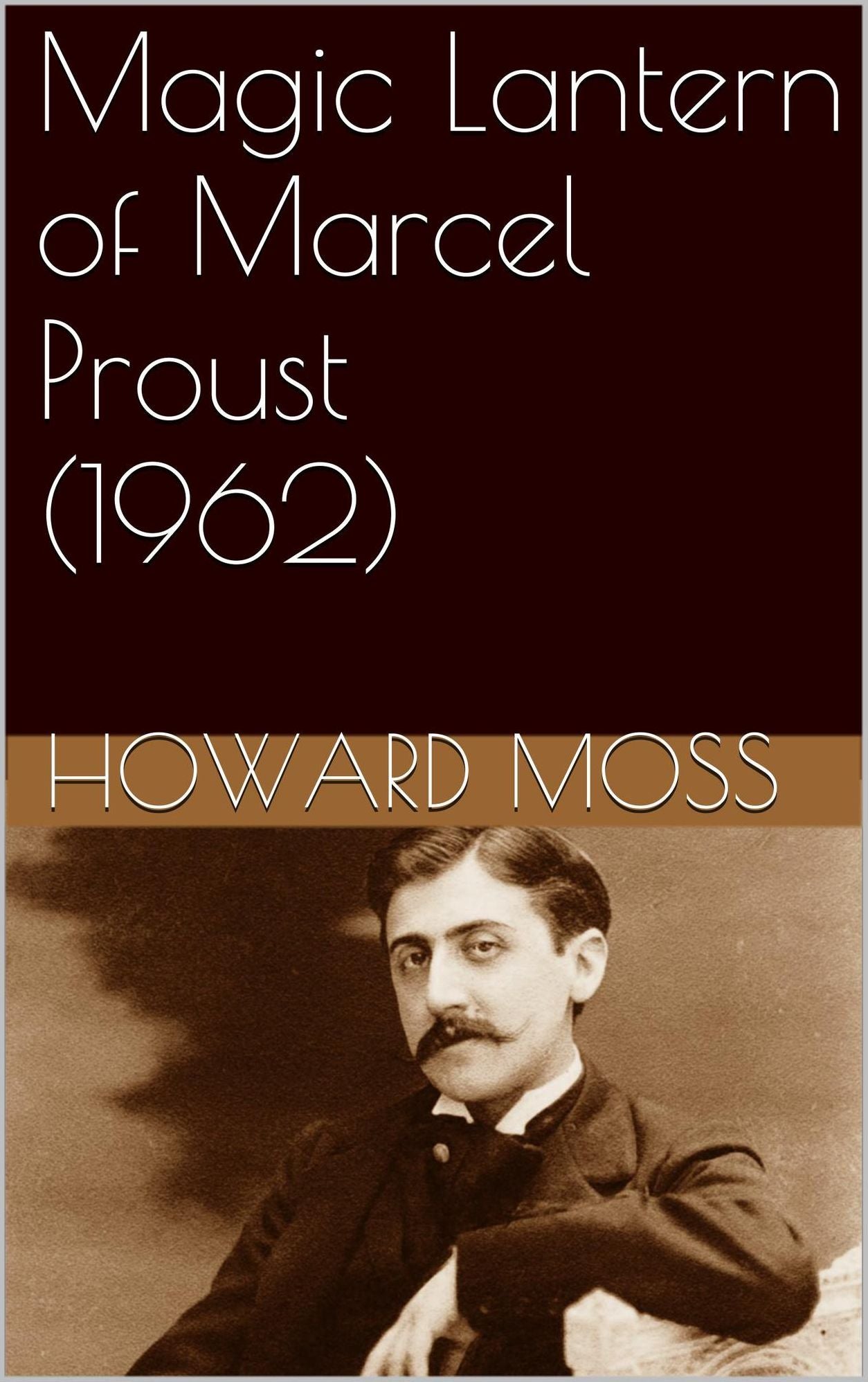 Magic Lantern of Marcel Proust