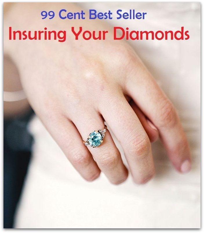 99 Cent best seller Insuring Your Diamonds (insurgence, insurgency, insurgent, insurgents, insuring, insuritas, insurity, insurmountability, insurmountable, insurmountableness)