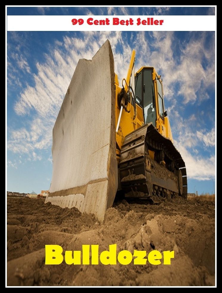 99 Cent best seller Bulldozer (dozer, bulldozer)