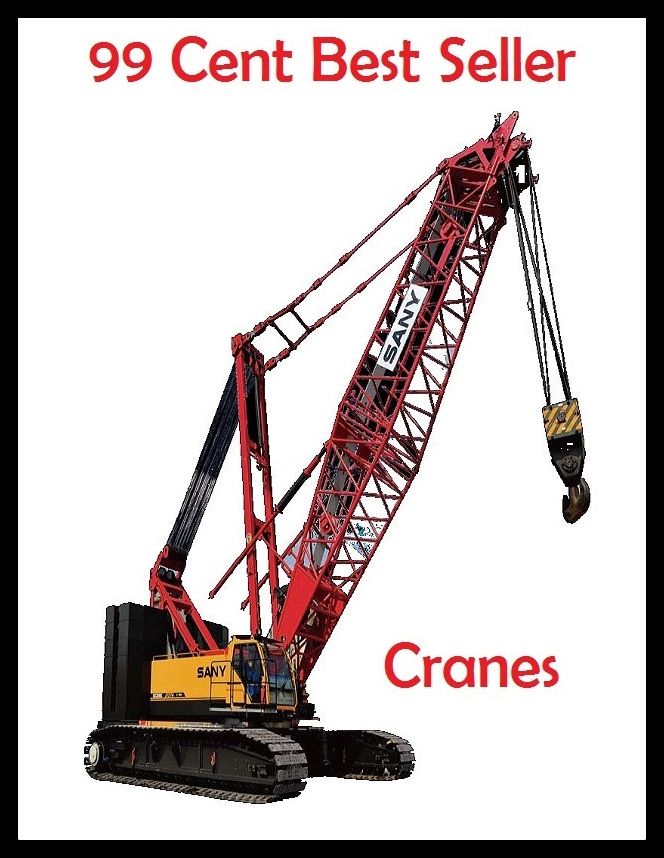 99 Cent best seller Cranes (derrick, winch, hoist, davit, windlass, block and tackle)