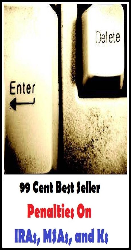 99 Cent Best Seller Penalties On IRAs, MSAs, and Ks ( planet, orbiter, satellite, artificial satellite, major planet, planet, satellite-based, weixing, space, qamar, moon, comoros )