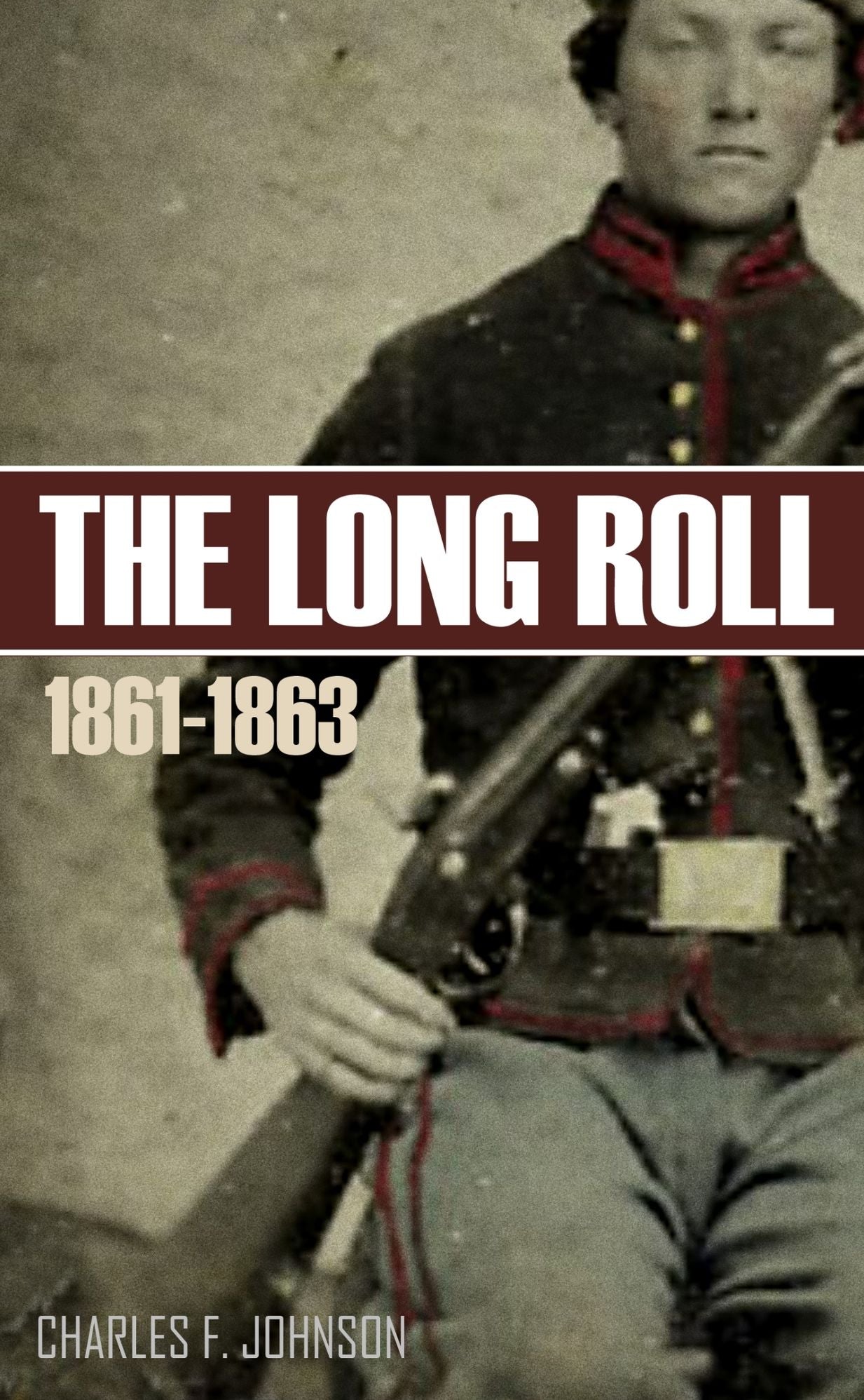 The Long Roll: 18611863