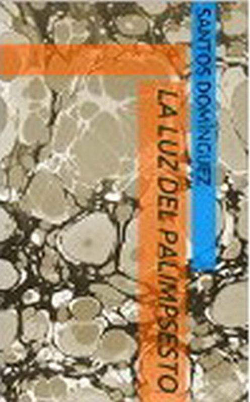 La luz del palimpsesto