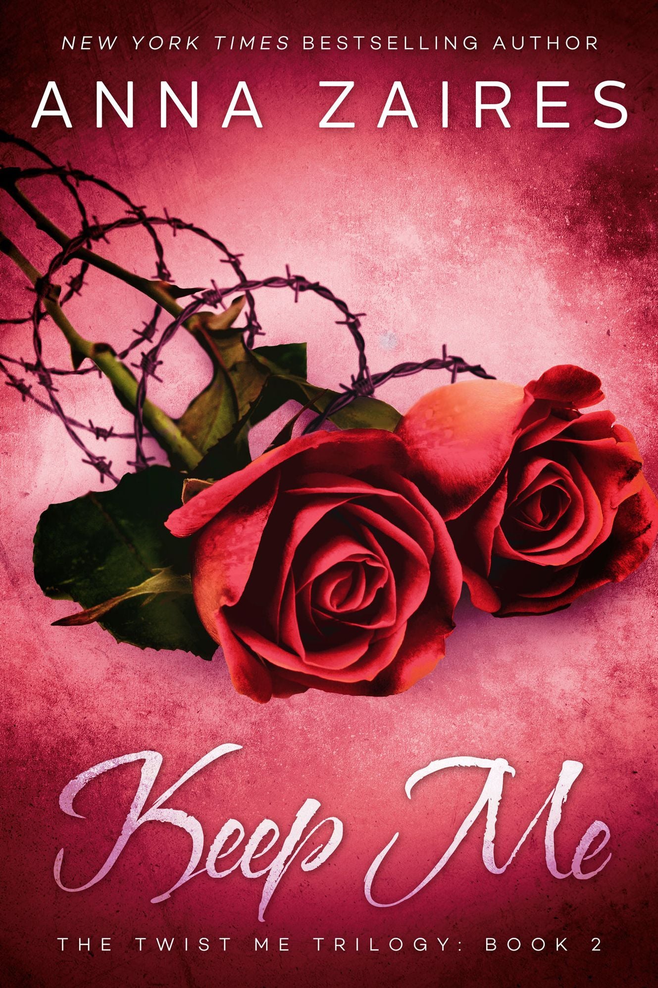 Keep Me (Twist Me #2)