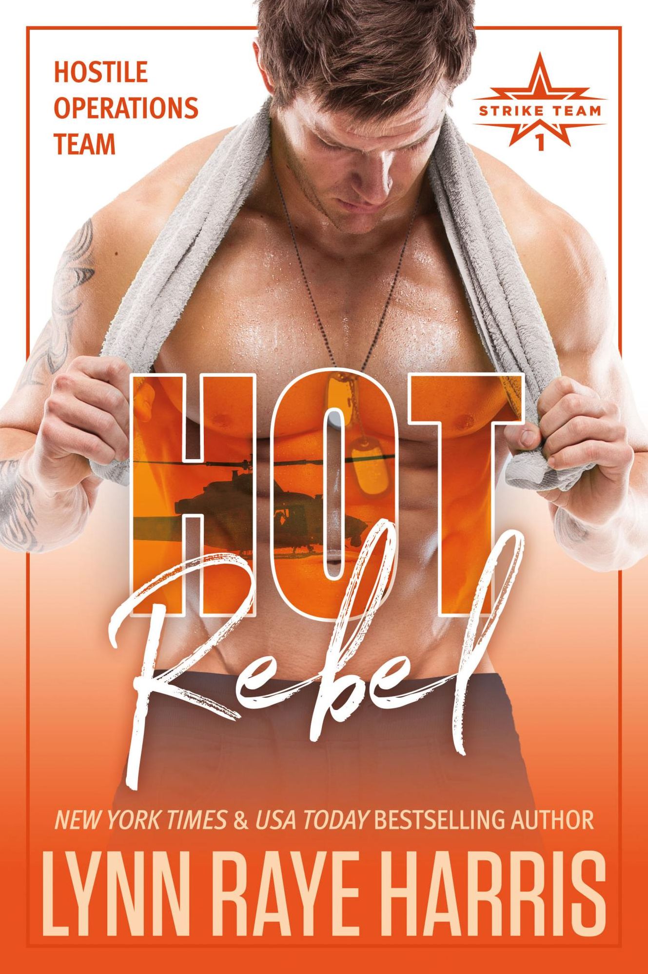 HOT Rebel (A Hostile Operations Team Novel)(#6)