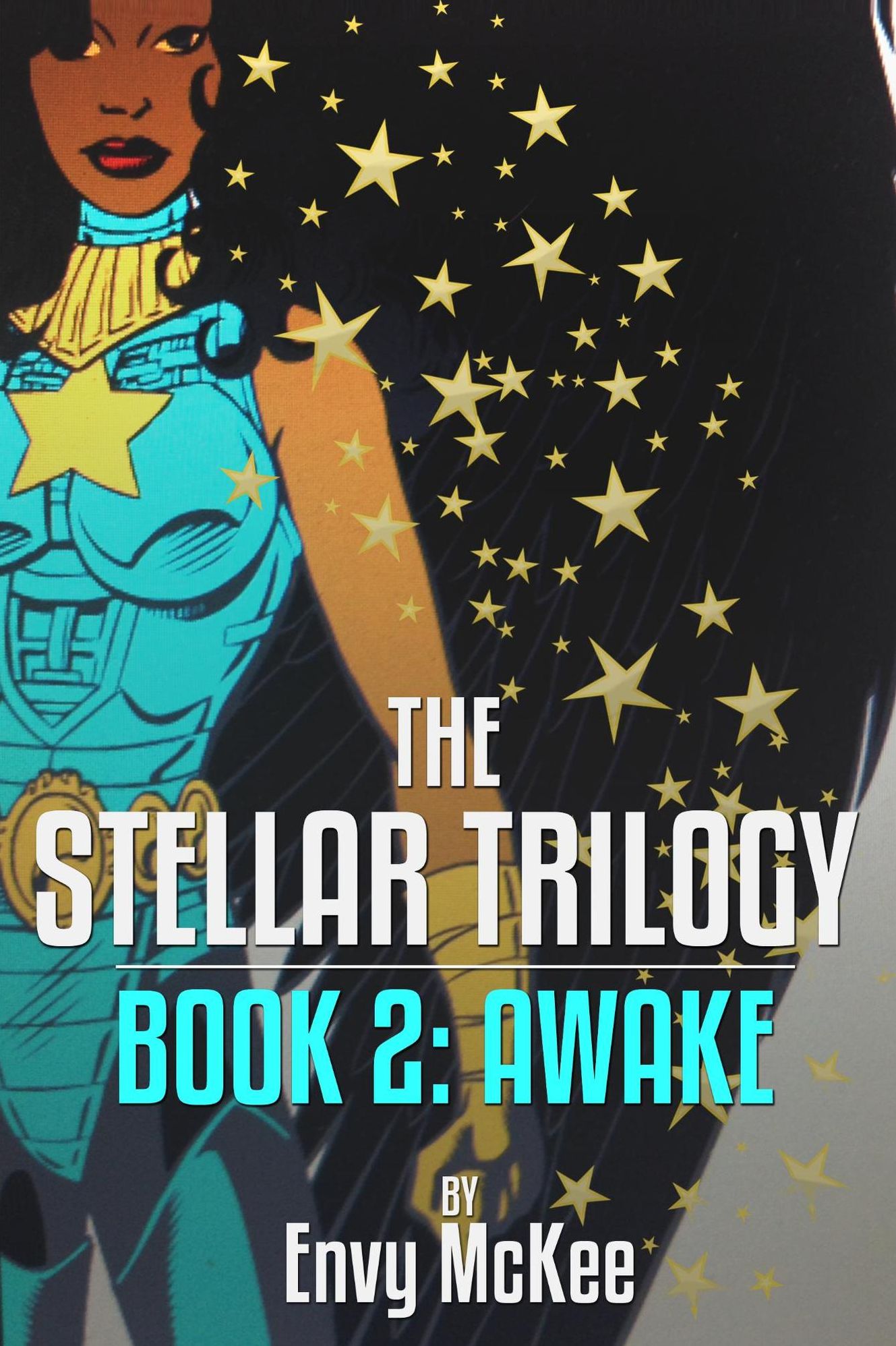The Stellar Trilogy, Book 2: Awake