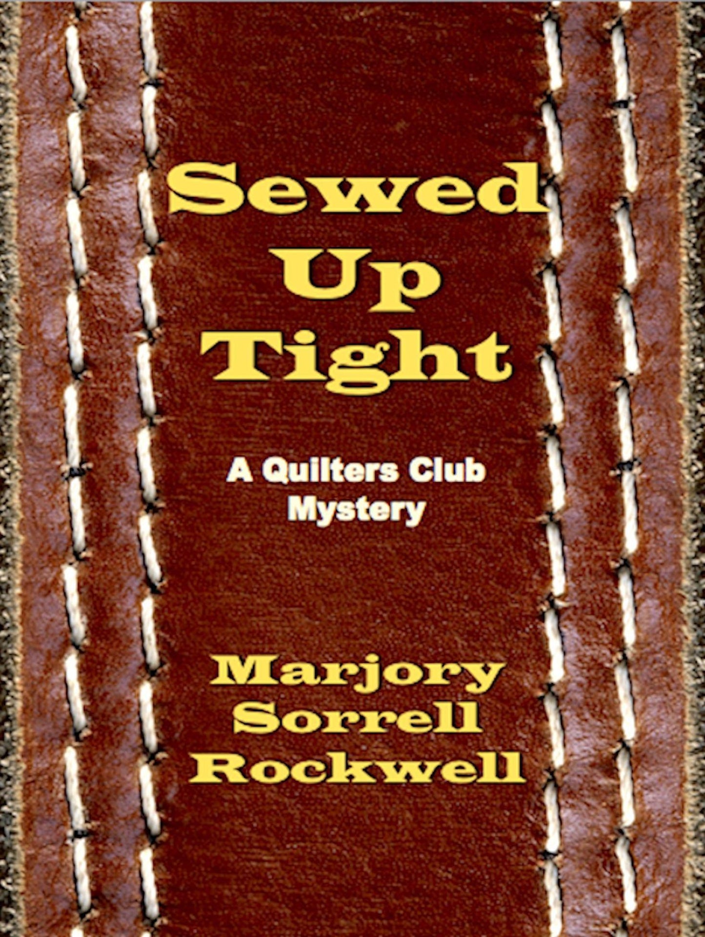 Sewed Up Tight (A Quilters Club Mystery No. 5)