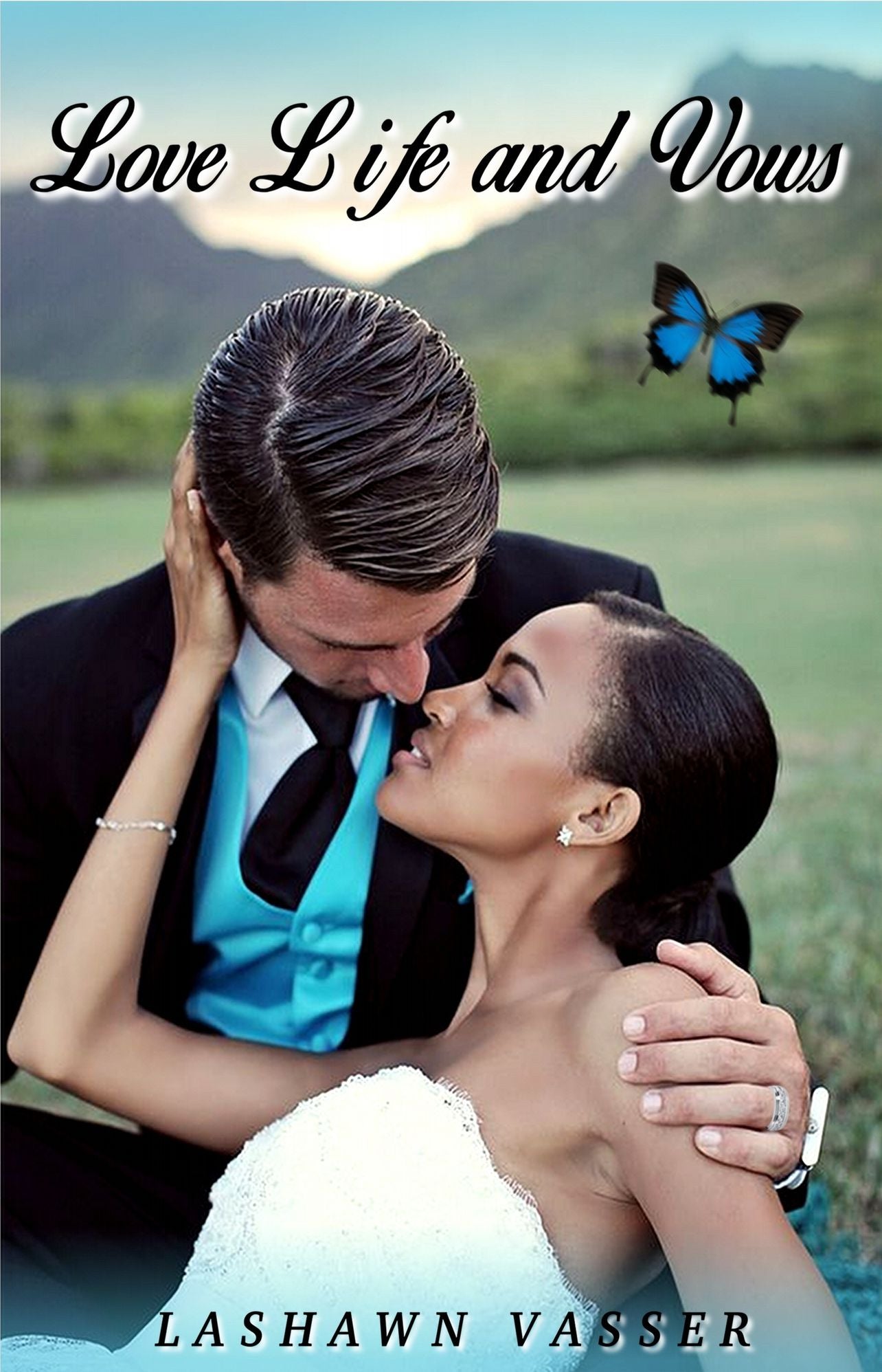 LOVE, LIFE, and VOWS (BWWM/Interracial Romance)