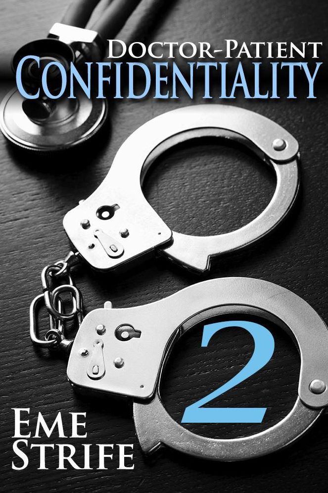 Doctor-Patient Confidentiality: Volume Two (Confidential #1) (Contemporary Erotic Romance: BDSM, New Adult, Billionaire)