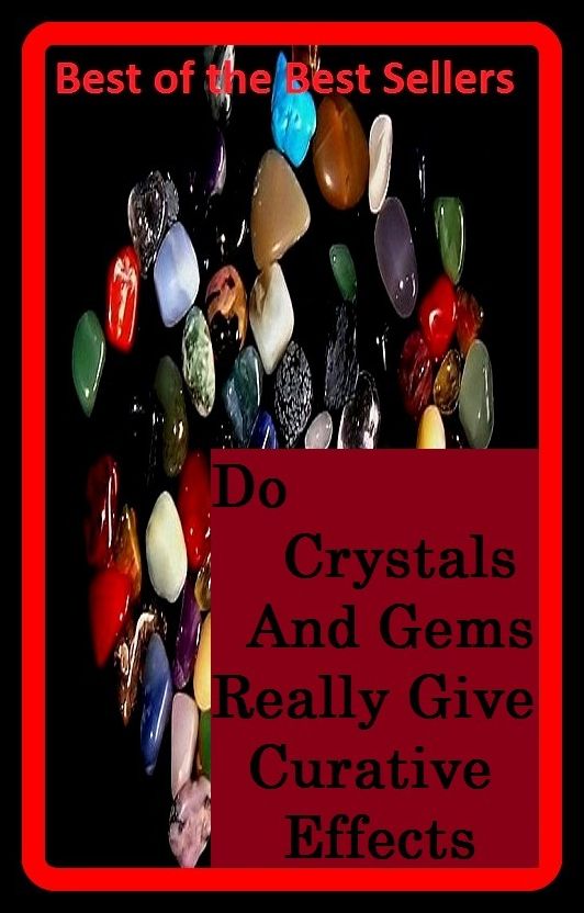 Best of the best sellers Do Crystals And Gems Really Give Curative Effects (Stimulant, analeptic, benny, crank, crystal, speed, STP, tab, upper, dexy, pep pill.)