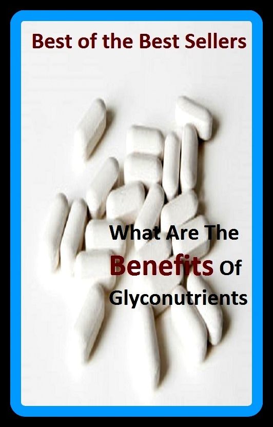 Best of the best sellers What Are The Benefits Of Glyconutrients (Fiber, food, mineral, vitamin, nutriment, supplements, health food, nourishing, nutrient, nutritional, nutritious.)