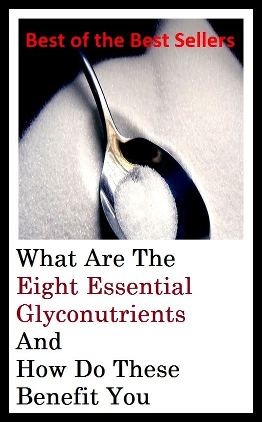 Best of the best sellers What Are The Eight Essential Glyconutrients And How Do These Benefit You (Fiber, food, mineral, vitamin, nutriment, supplements, health food, nourishing, nutrient, nutritional, nutritious.)