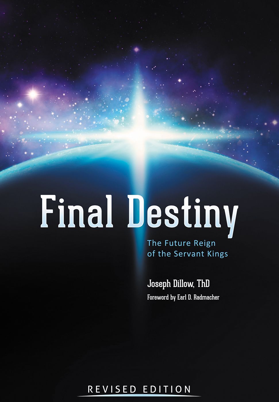 Final Destiny: The Future Reign of the Servant Kings Revised Edition