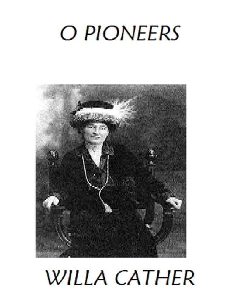 O Pioneers!