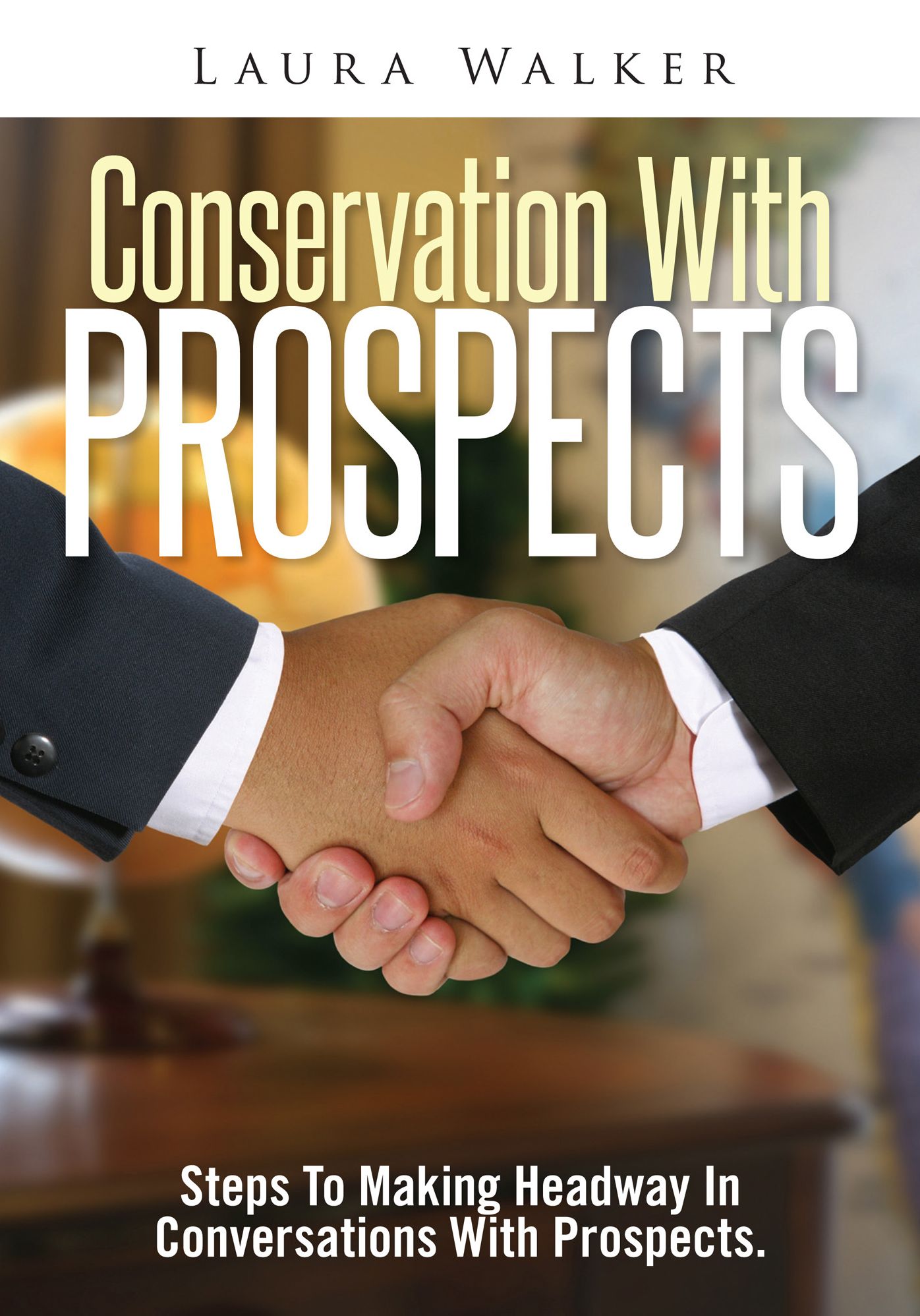 Conservation With Prospects