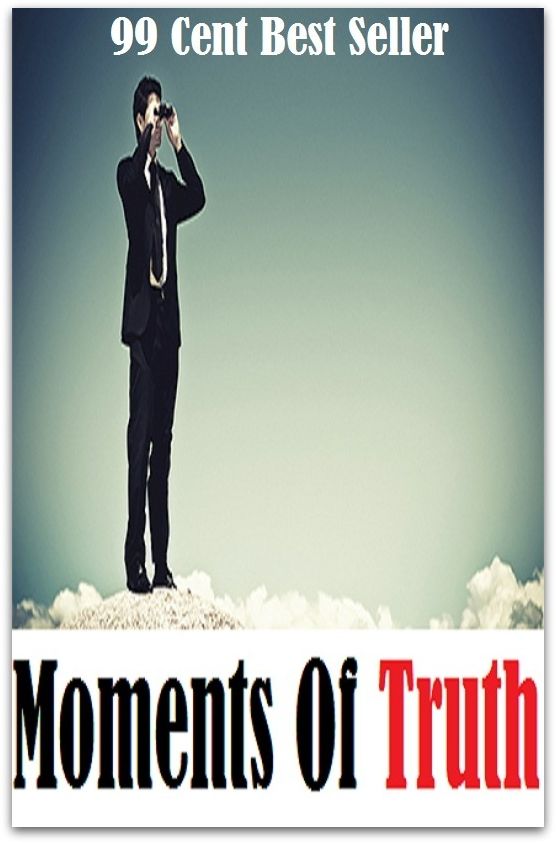 99 Cent Best Seller Moments Of Truth ( decrease, maintain, High-protein diets, Low-fat diets, All-vegetable diets, Dieting Myths, weight loss tools, calorie counting, Food Dieting, Dieting Calculator )