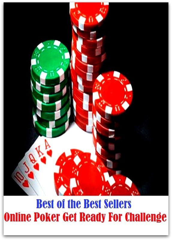 99 Cent Best Seller Online Poker Get Ready For Challenge ( networked, wired, accessible, linked, connected, installed, on stream, hooked up, accessible by computer, electronically connected )