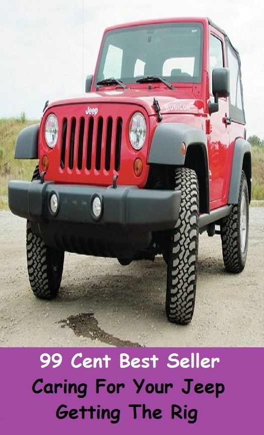 99 cent best seller Caring For Your Jeep Getting The Rig (the retreat,the return......,the revelation,the revolutionaries,the rickey,the right,the right of way,the right way,the ring and the book,the riptides)