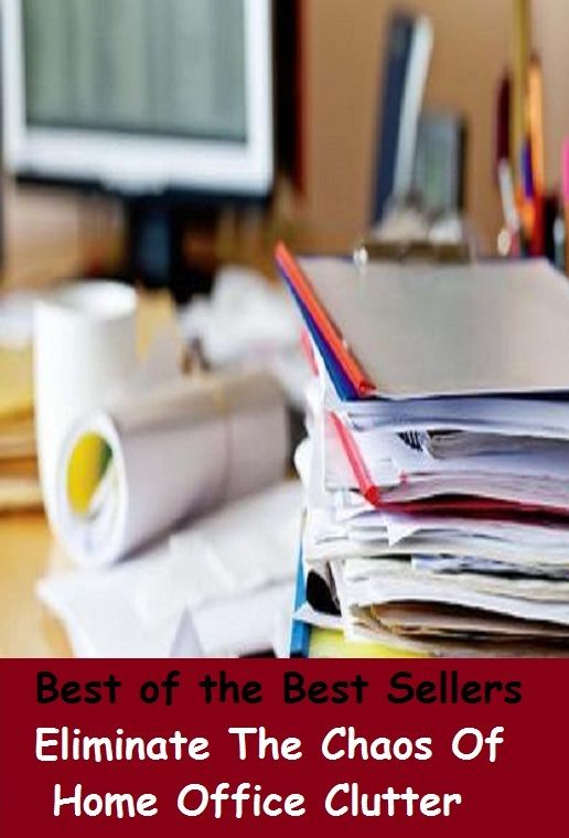 99 Cent Best Seller Eliminate The Chaos Of Home Office Clutter ( families, household, familial, domestic, relatives, households, dynasty, home, familiar, household-type, family-run, family-related, family-owned, kin, family-based, marital, clan, parents )