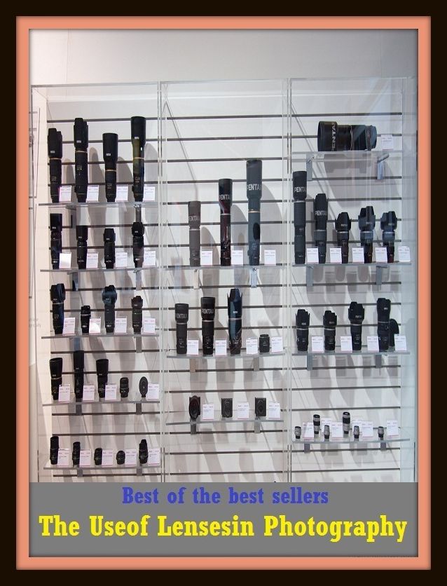 Best of the Best Sellers The Useof Lensesin Photography ( arts, beaux arts, ceramics design, drawing, graphic arts, painting, photography, sculpture, Lensesin Photography )