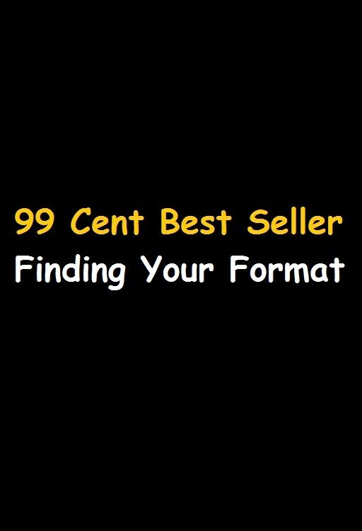 99 cent best seller Finding Your Format (Composition, configuration, form, pattern, scheme, setup, format, shape, size, dimensions, figure, formation, formula)