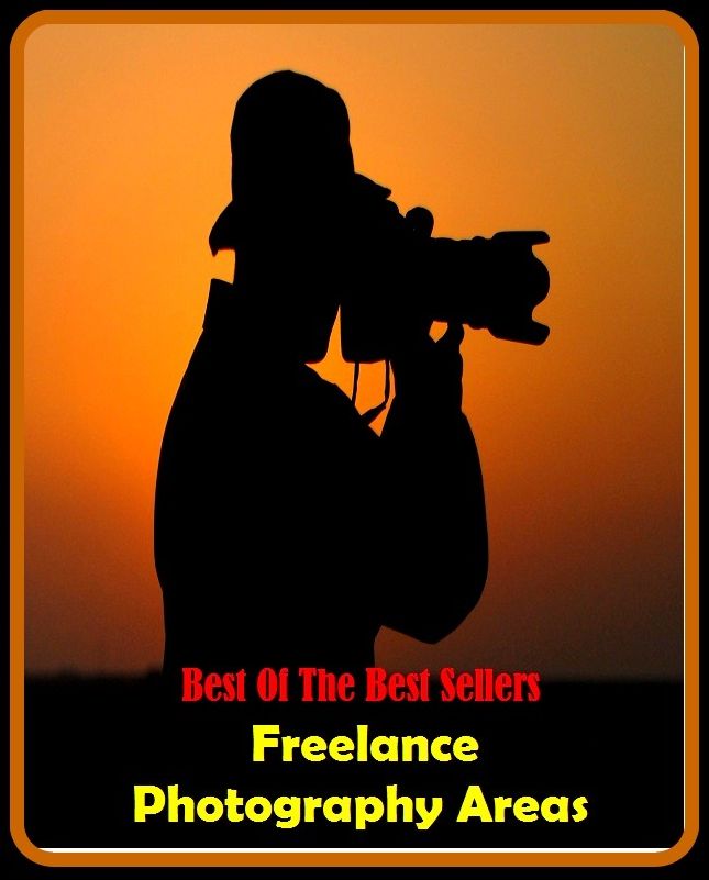 99 cent best seller Freelance Photography Areas (Self-employed, free agent, non-staff, unaffiliated, freelance, independent, individualist, rugged individualist, free companion, hireling, legionnaire)