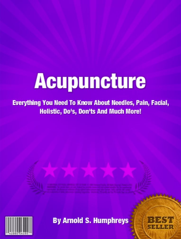 Acupuncture: Everything You Need To Know About Needles, Pain, Facial, Holistic, Do's, Don'ts And Much More!