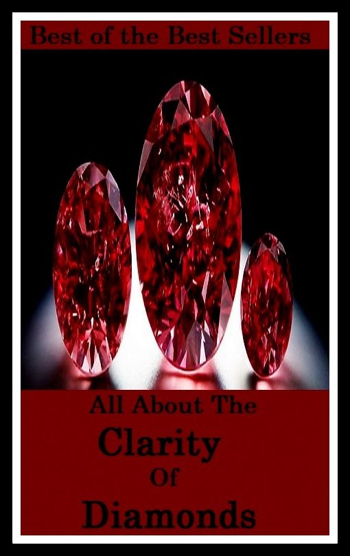 Best of the best sellers All About The Clarity Of Diamonds ( jewellery, jewels, bling, gemstone, ornament, necklace, earring, diamond, gem, jewel, rhinestone, allotrope, corundum, ice, lozenge, paragon, solitaire )