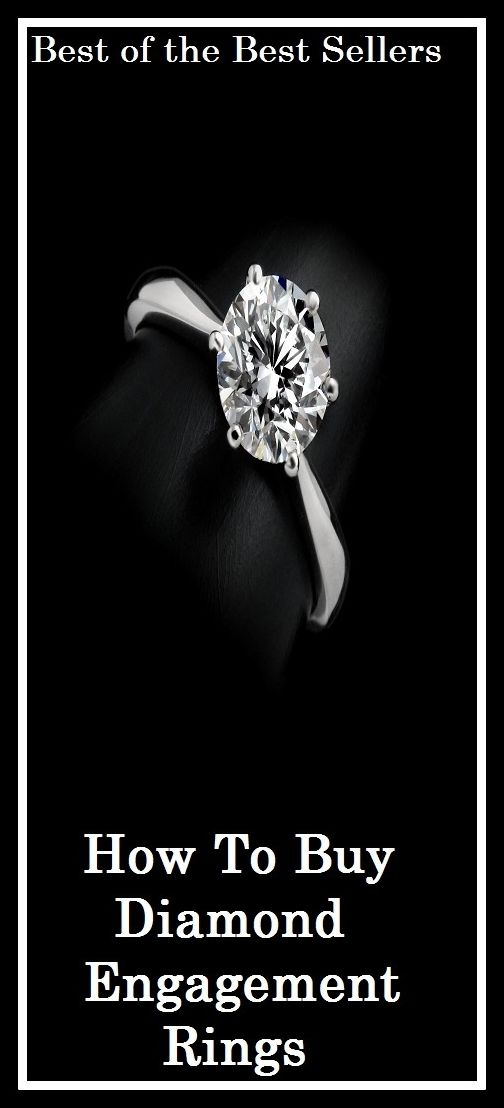 Best of the best sellers How To Buy Diamond Engagement Rings ( jewellery, jewels, bling, gemstone, ornament, necklace, earring, diamond, gem, jewel, rhinestone, allotrope, corundum, ice, lozenge, paragon, rhombus )
