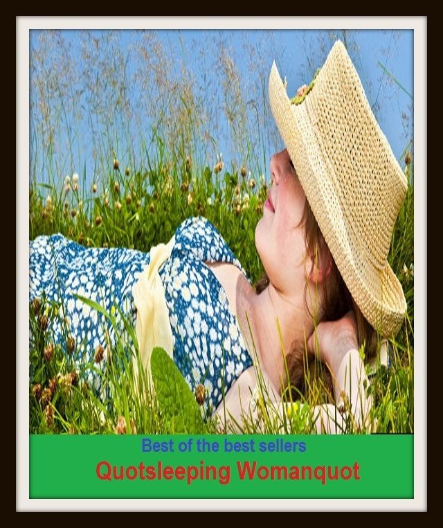 Best of the Best Sellers Quot sleeping Woman quot ( asleep, sleeping, dormant, indolent, faineant, leisured, do-nothing, inactive, credulous, unconscious, asleep )