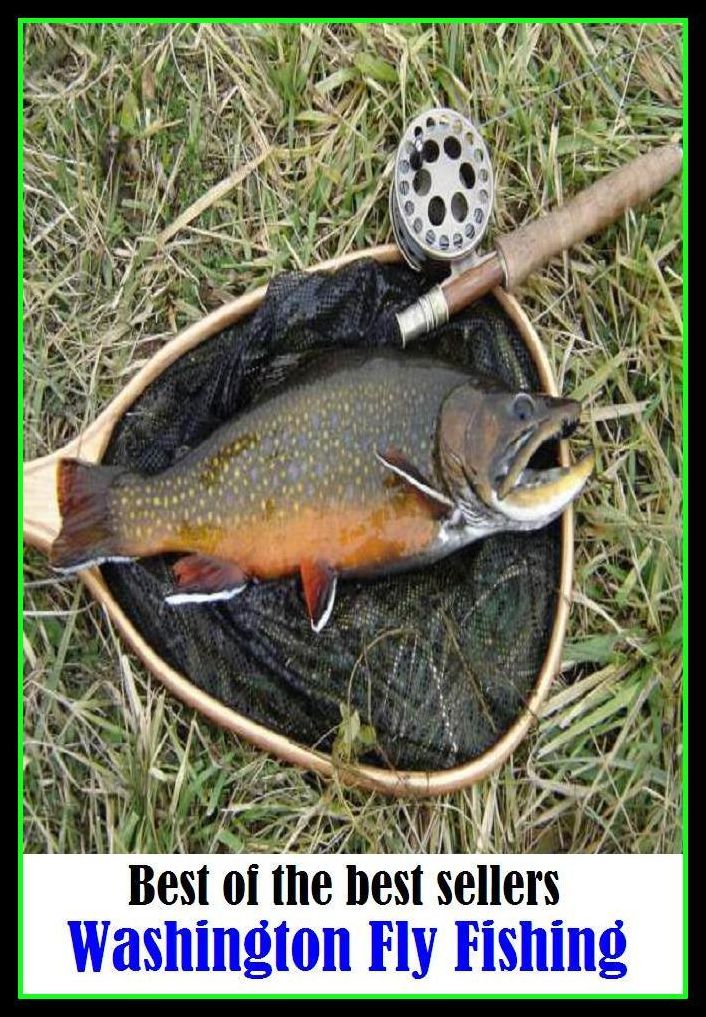 Best of the Best Sellers Washington Fly Fishing (go fishing, angle, cast, trawl, troll, seine, angling, trawling, trolling, seining, ice fishing, catching fish)