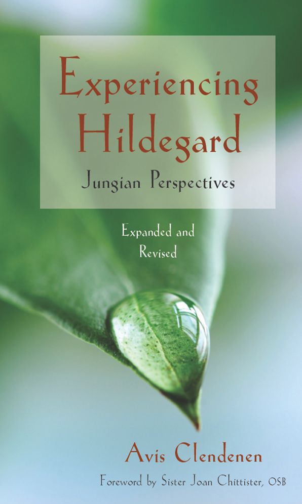 Experiencing Hildegard: Jungian Perspectives (Expanded and Revised)