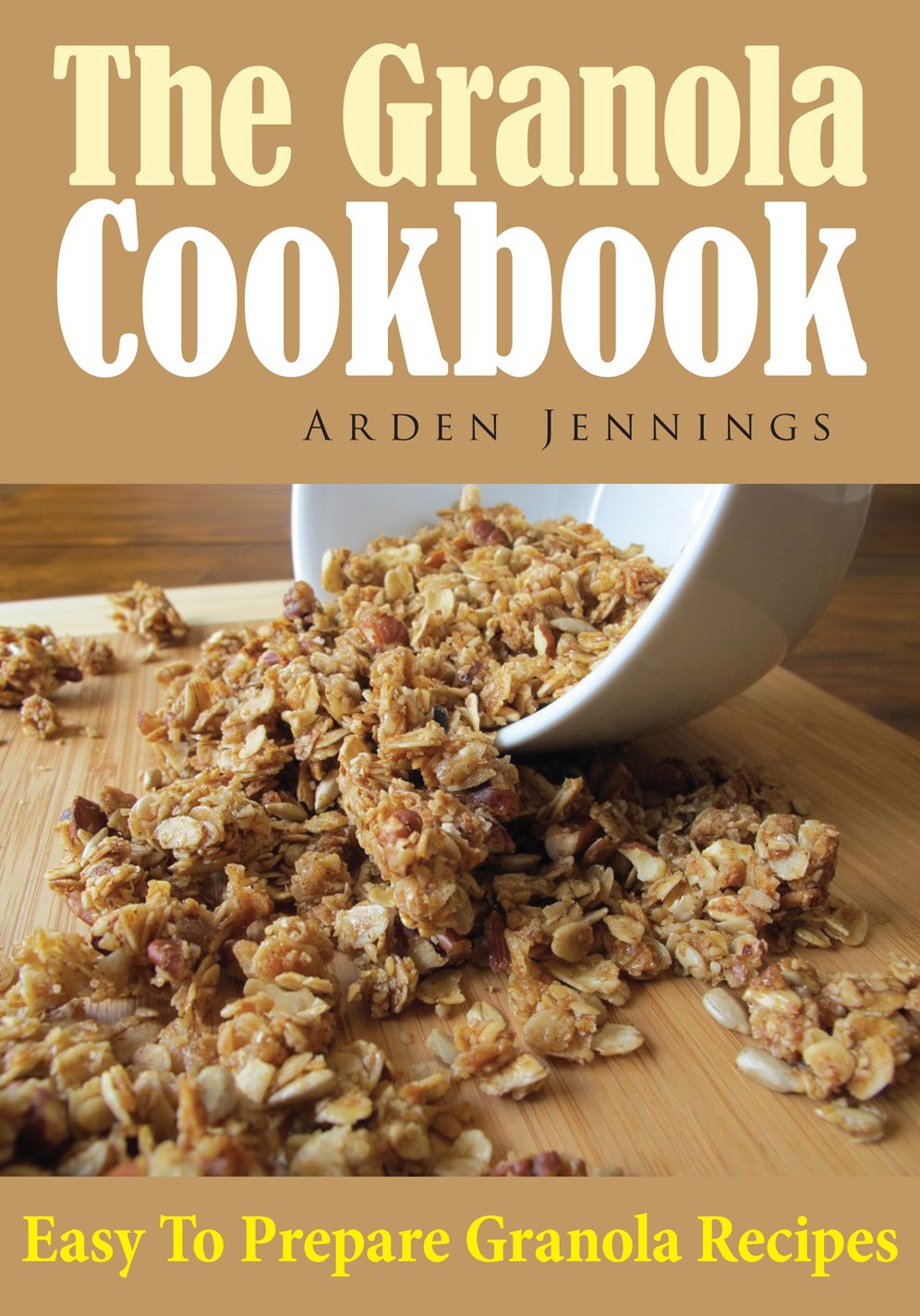 The Granola Cookbook