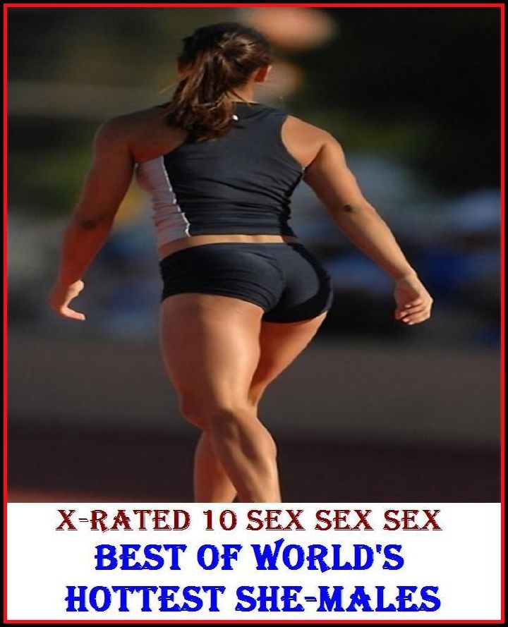 Sex Photography: X-Rated 10 Sex Sex Sex Best of"World's Hottest She-Males" ( Erotic Photography, Erotic Stories, Nude Photos, Naked , Adult Nudes, Breast, Domination, Bare Ass, Lesbian, She-male )