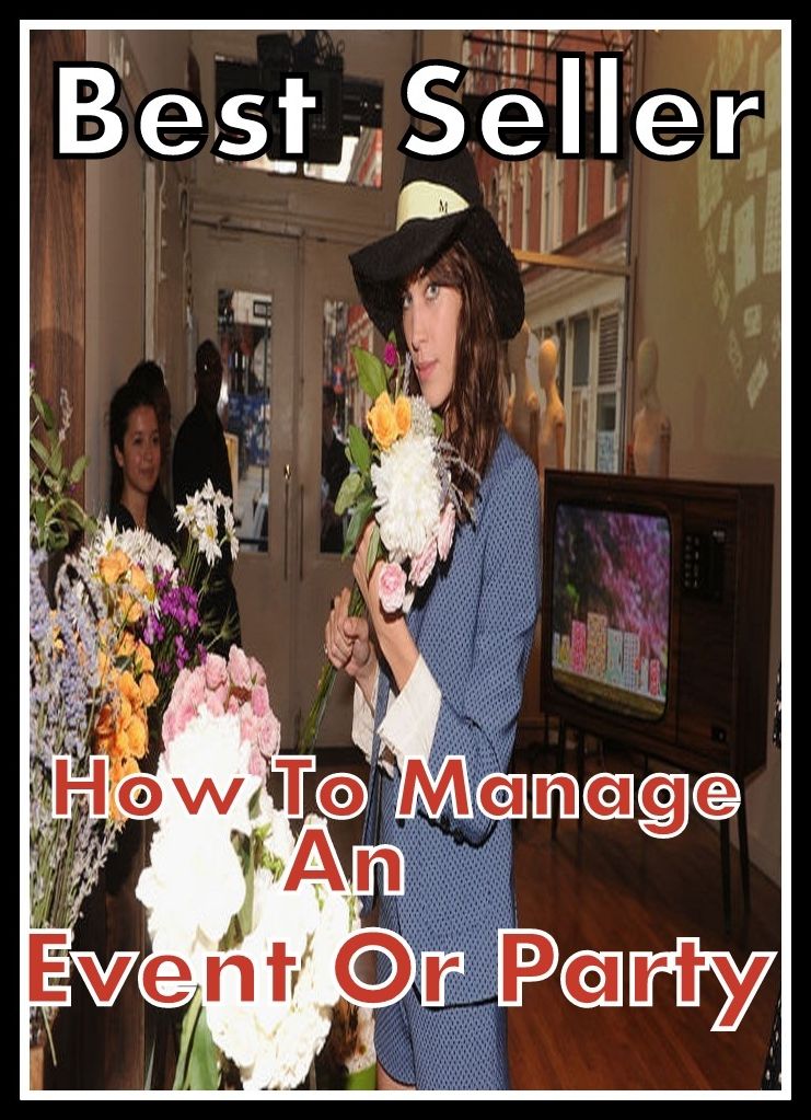Best Seller How to Manage an Event or Party ( way, method, means, technique, mode, system, approach, manner, line of attack, routine )