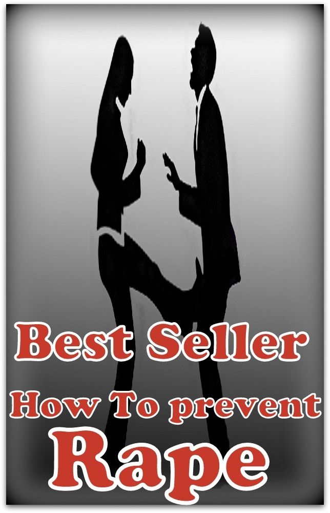 Best Seller How to Prevent Rape ( prevent, stop, put off, avoid, avert, foil, thwart, check, put a stop to, keep away from. Stay away from )